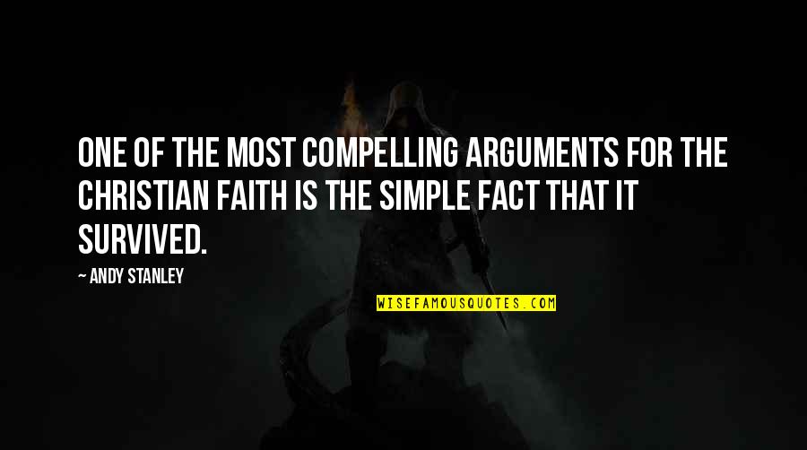 Apana Quotes By Andy Stanley: One of the most compelling arguments for the