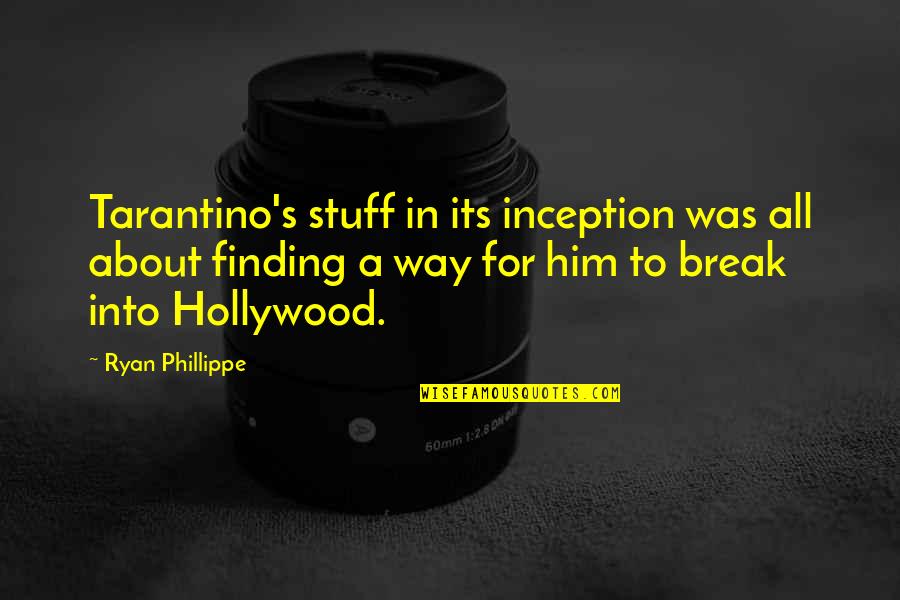 Aparatos Tecnologicos Quotes By Ryan Phillippe: Tarantino's stuff in its inception was all about