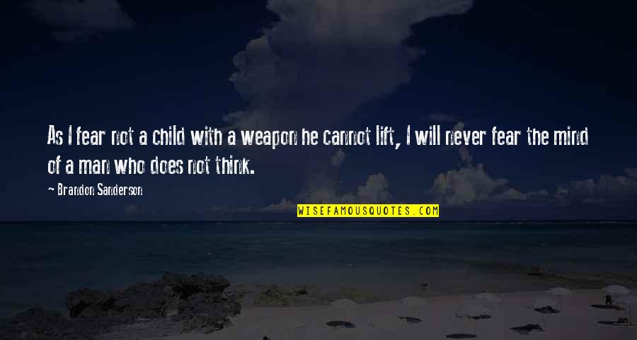 Aparecido Movie Quotes By Brandon Sanderson: As I fear not a child with a