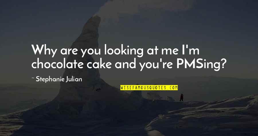 Aparencia Do Google Quotes By Stephanie Julian: Why are you looking at me I'm chocolate Aparencia Do Google Quotes By Stephanie Julian: Why are you looking at me I'm chocolate