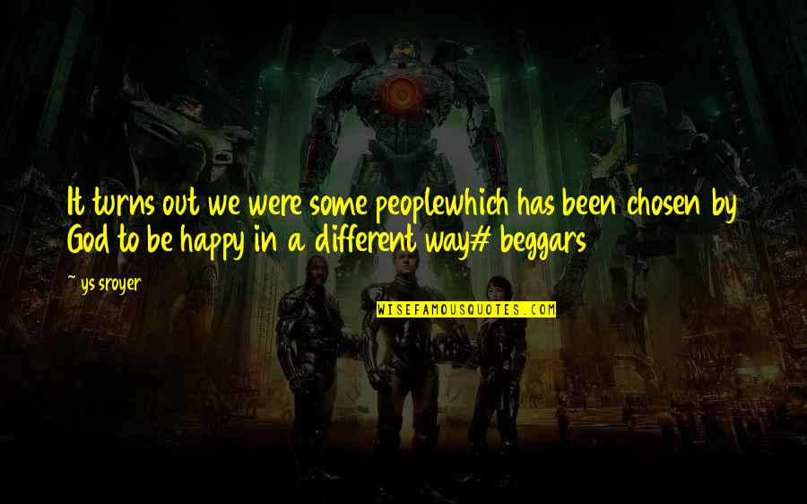 Aparentes De Piedra Quotes By Ys Sroyer: It turns out we were some peoplewhich has