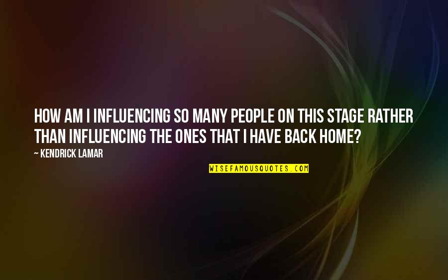 Apartar La Quotes By Kendrick Lamar: How am I influencing so many people on Apartar La Quotes By Kendrick Lamar: How am I influencing so many people on