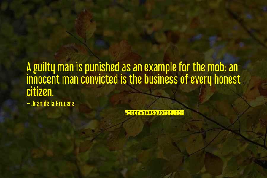 Apathiesim Quotes By Jean De La Bruyere: A guilty man is punished as an example