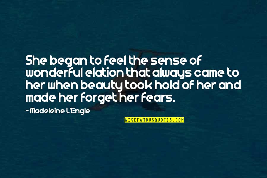 Apause Quotes By Madeleine L'Engle: She began to feel the sense of wonderful