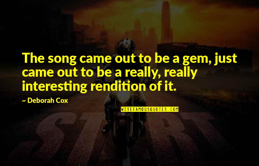Apesta In Spanish Quotes By Deborah Cox: The song came out to be a gem, Apesta In Spanish Quotes By Deborah Cox: The song came out to be a gem,