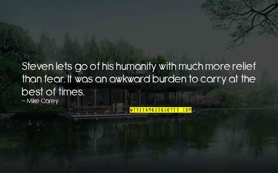 Apestosa In English Quotes By Mike Carey: Steven lets go of his humanity with much Apestosa In English Quotes By Mike Carey: Steven lets go of his humanity with much