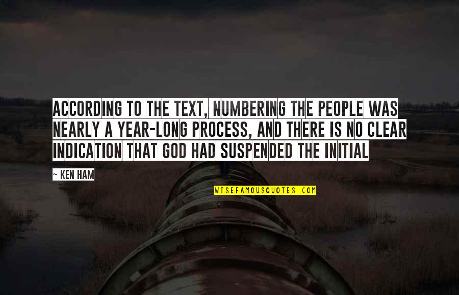 Apilang Quotes By Ken Ham: According to the text, numbering the people was Apilang Quotes By Ken Ham: According to the text, numbering the people was