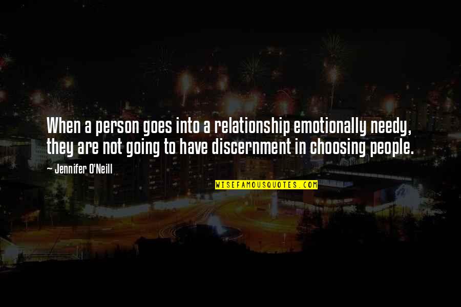 Apj Abdul Kalam Pizza Quotes By Jennifer O'Neill: When a person goes into a relationship emotionally