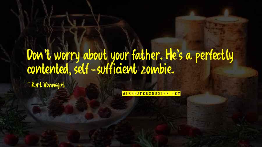 Aplicaciones Android Quotes By Kurt Vonnegut: Don't worry about your father. He's a perfectly