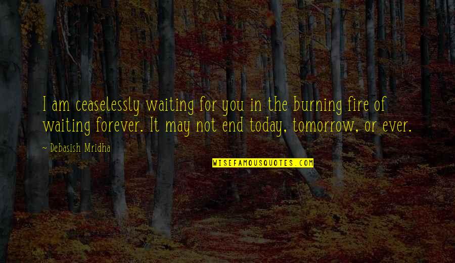 Aplikasi Desain Quotes By Debasish Mridha: I am ceaselessly waiting for you in the