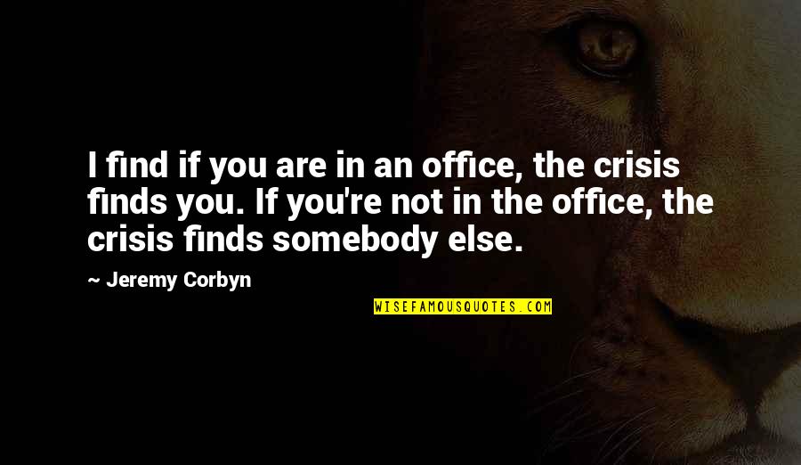 Apollo 8 Earthrise Quote Quotes By Jeremy Corbyn: I find if you are in an office, Apollo 8 Earthrise Quote Quotes By Jeremy Corbyn: I find if you are in an office,