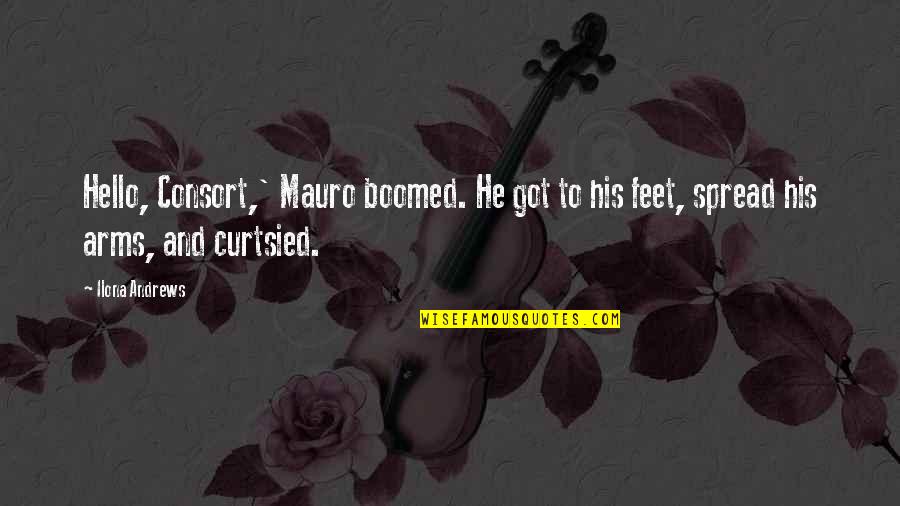 Apollo And Daphne Quotes By Ilona Andrews: Hello, Consort,' Mauro boomed. He got to his Apollo And Daphne Quotes By Ilona Andrews: Hello, Consort,' Mauro boomed. He got to his