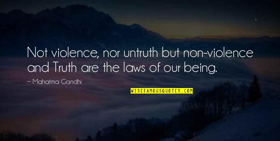 Apollo Belvedere Quotes By Mahatma Gandhi: Not violence, nor untruth but non-violence and Truth