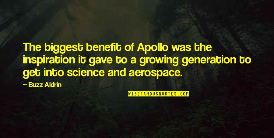 Apollo Quotes By Buzz Aldrin: The biggest benefit of Apollo was the inspiration