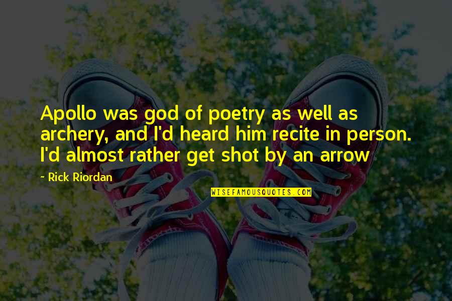 Apollo The God Quotes By Rick Riordan: Apollo was god of poetry as well as