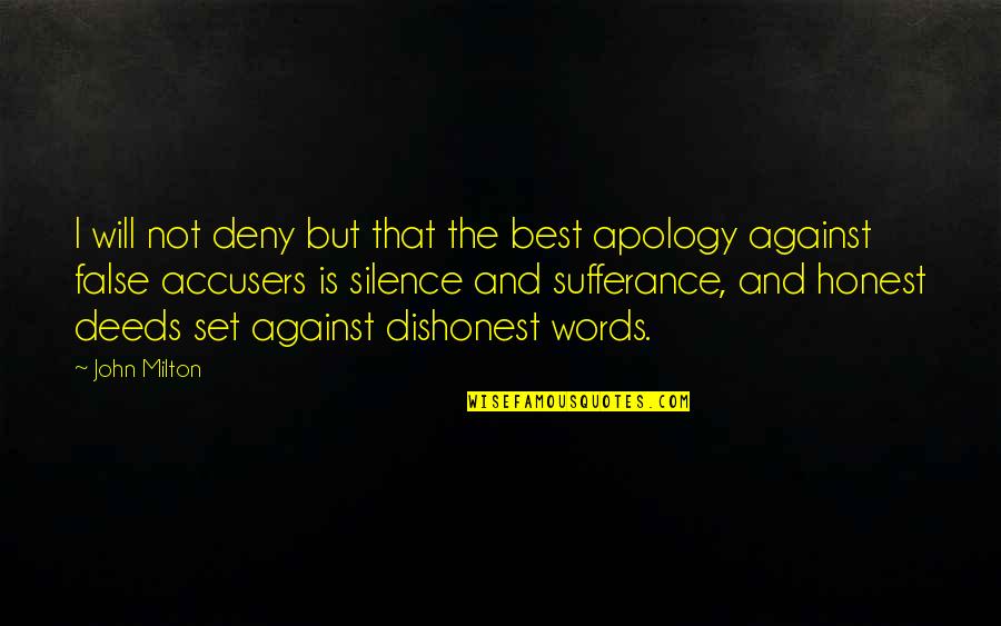 Apology Quotes By John Milton: I will not deny but that the best