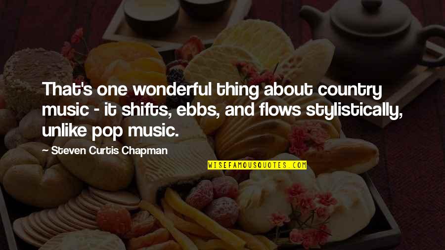 Apostasy In Christianity Quotes By Steven Curtis Chapman: That's one wonderful thing about country music - Apostasy In Christianity Quotes By Steven Curtis Chapman: That's one wonderful thing about country music -