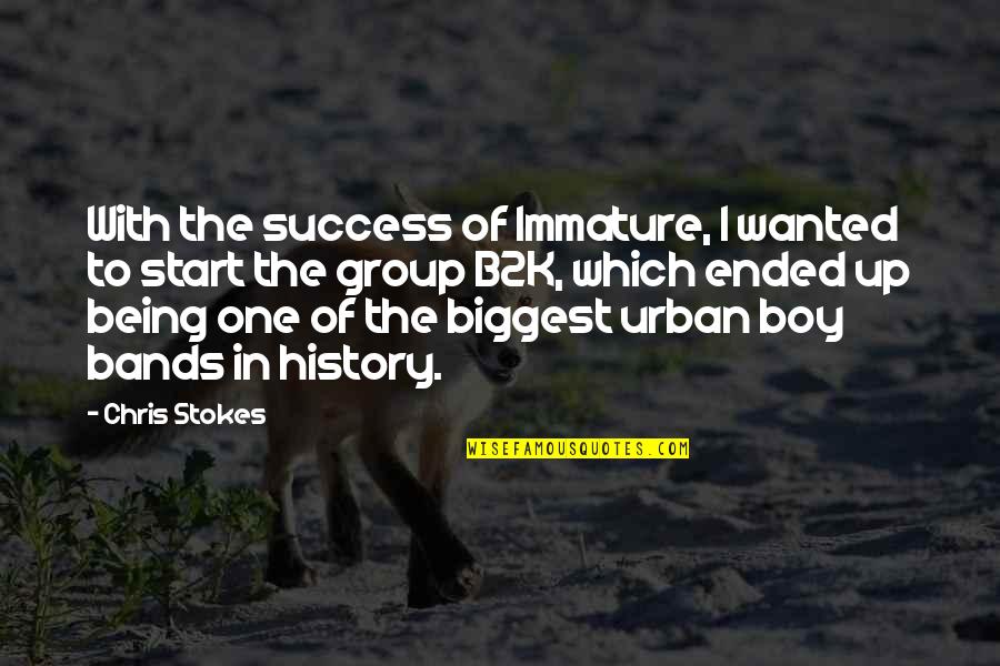 Apostelen Quotes By Chris Stokes: With the success of Immature, I wanted to