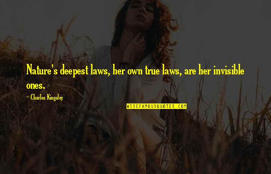 Apothegm Crossword Quotes By Charles Kingsley: Nature's deepest laws, her own true laws, are Apothegm Crossword Quotes By Charles Kingsley: Nature's deepest laws, her own true laws, are