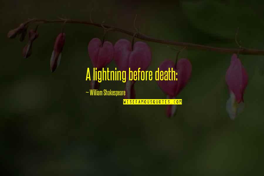 Apotheker Online Quotes By William Shakespeare: A lightning before death: