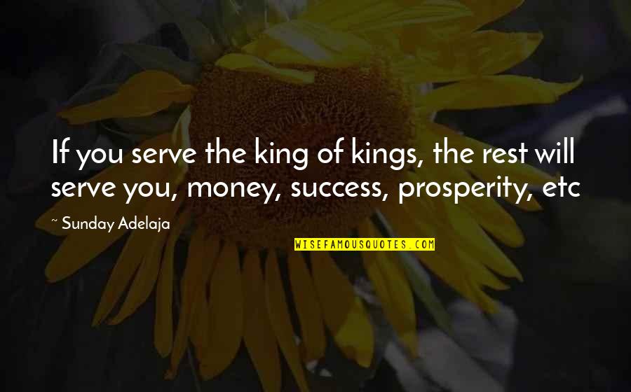 App Criar Quotes By Sunday Adelaja: If you serve the king of kings, the