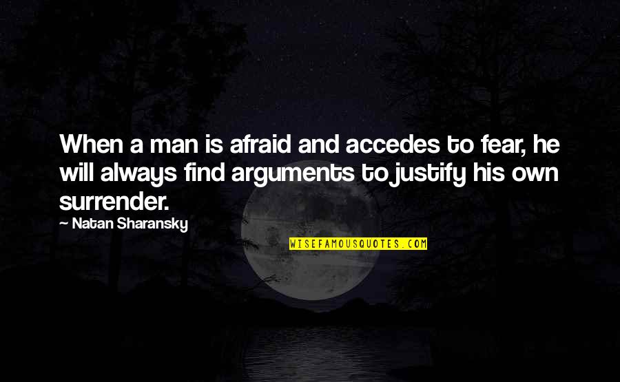 Appareiller D Finition Quotes By Natan Sharansky: When a man is afraid and accedes to