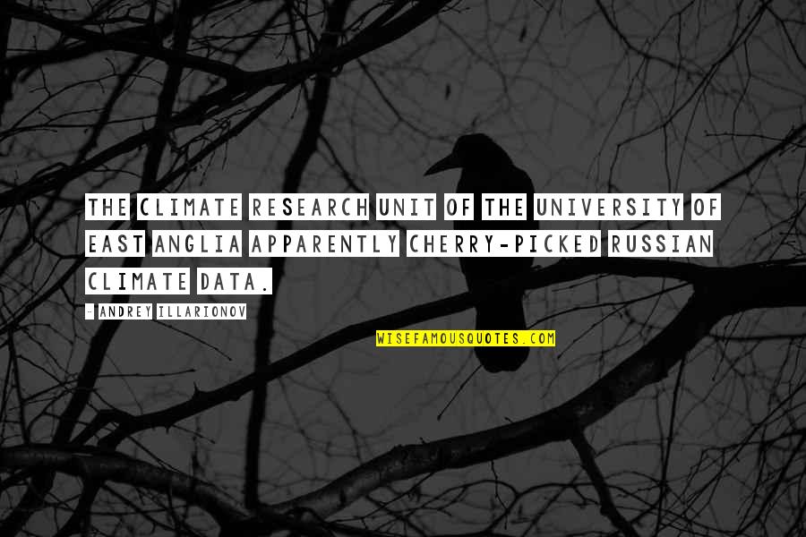 Apparently Quotes By Andrey Illarionov: The Climate Research Unit of the University of