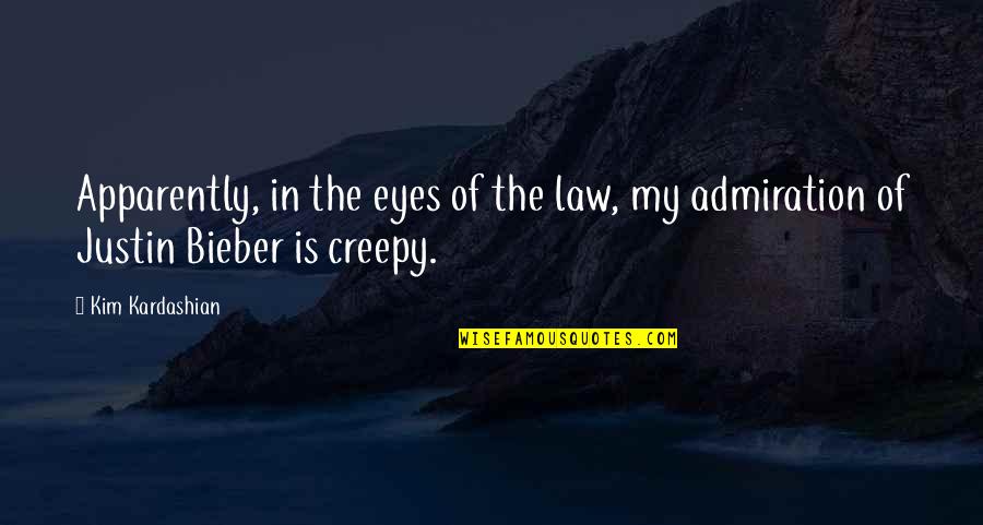 Apparently Quotes By Kim Kardashian: Apparently, in the eyes of the law, my