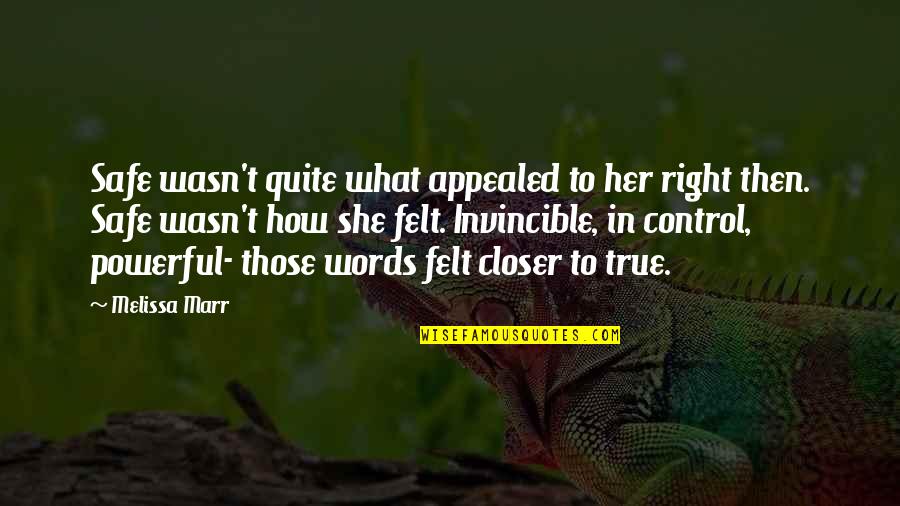 Appealed Quotes By Melissa Marr: Safe wasn't quite what appealed to her right