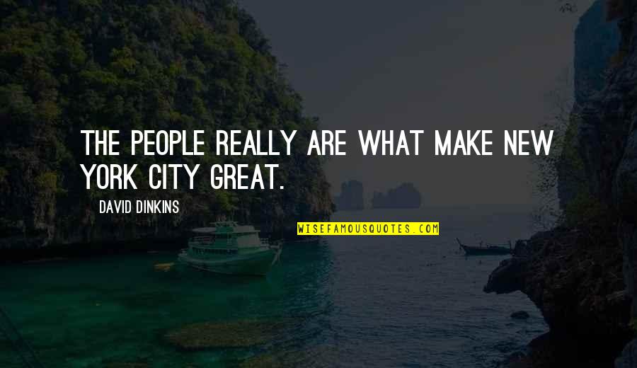 Appearance Motivational Quotes By David Dinkins: The people really are what make New York Appearance Motivational Quotes By David Dinkins: The people really are what make New York