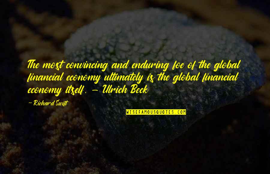 Appearance Vs Reality In Othello Quotes By Richard Swift: The most convincing and enduring foe of the Appearance Vs Reality In Othello Quotes By Richard Swift: The most convincing and enduring foe of the