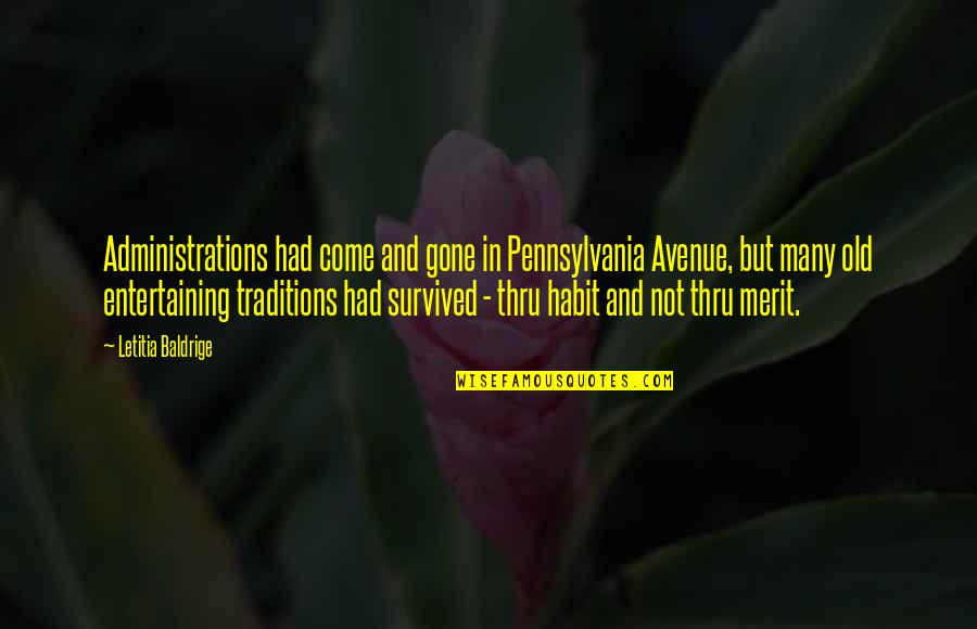 Appendicitis Symptoms Quotes By Letitia Baldrige: Administrations had come and gone in Pennsylvania Avenue,