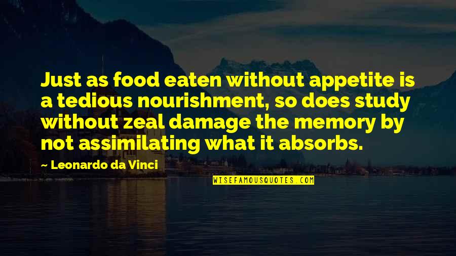 Appetite For Food Quotes By Leonardo Da Vinci: Just as food eaten without appetite is a