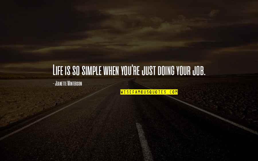 Apple Orchard Quotes By Jeanette Winterson: Life is so simple when you're just doing Apple Orchard Quotes By Jeanette Winterson: Life is so simple when you're just doing