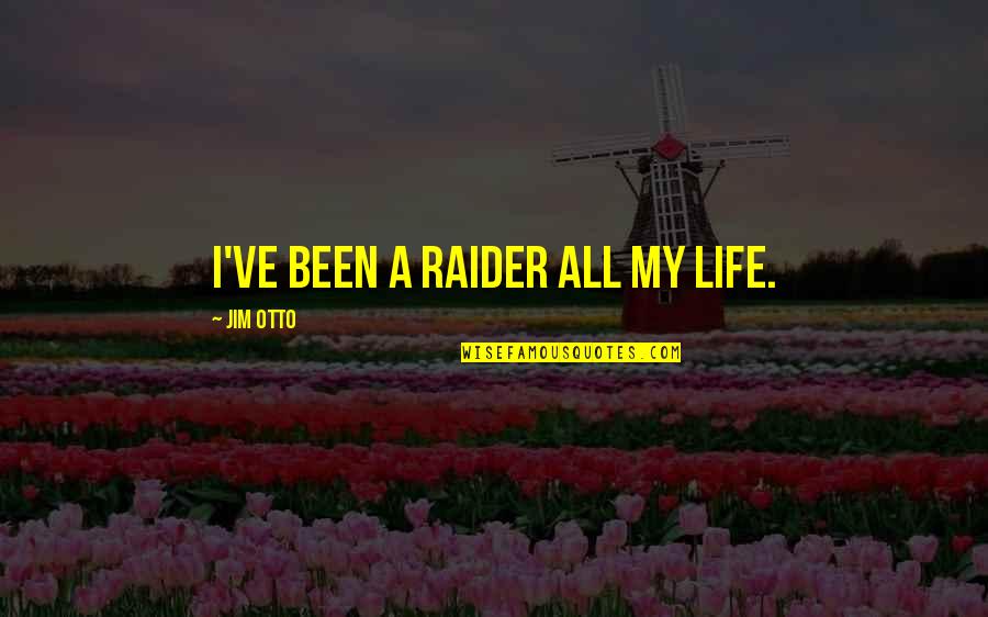Apple Watch Funny Quotes By Jim Otto: I've been a Raider all my life. Apple Watch Funny Quotes By Jim Otto: I've been a Raider all my life.