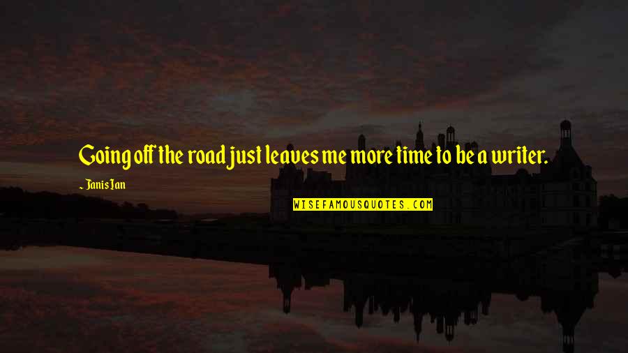 Appleseed Movie Quotes By Janis Ian: Going off the road just leaves me more