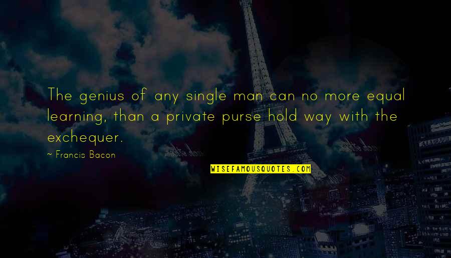 Applewhaites Quotes By Francis Bacon: The genius of any single man can no Applewhaites Quotes By Francis Bacon: The genius of any single man can no