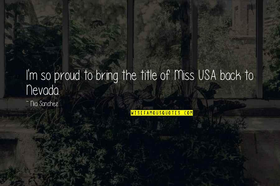 Appointed Time Quotes By Nia Sanchez: I'm so proud to bring the title of