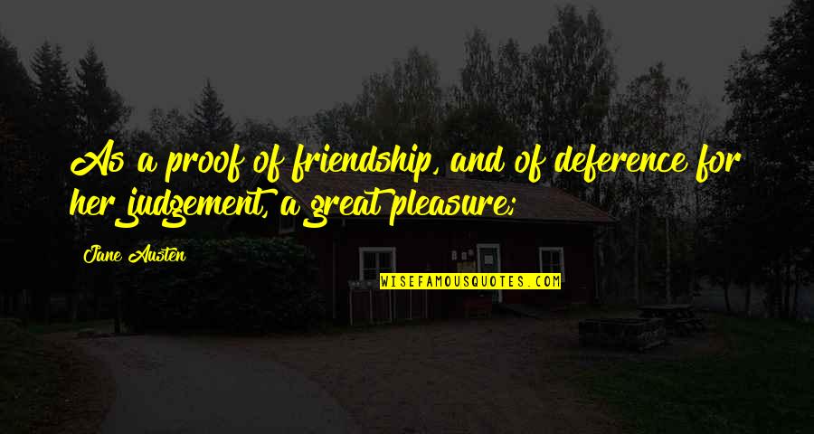 Appointment Congratulations Quotes By Jane Austen: As a proof of friendship, and of deference