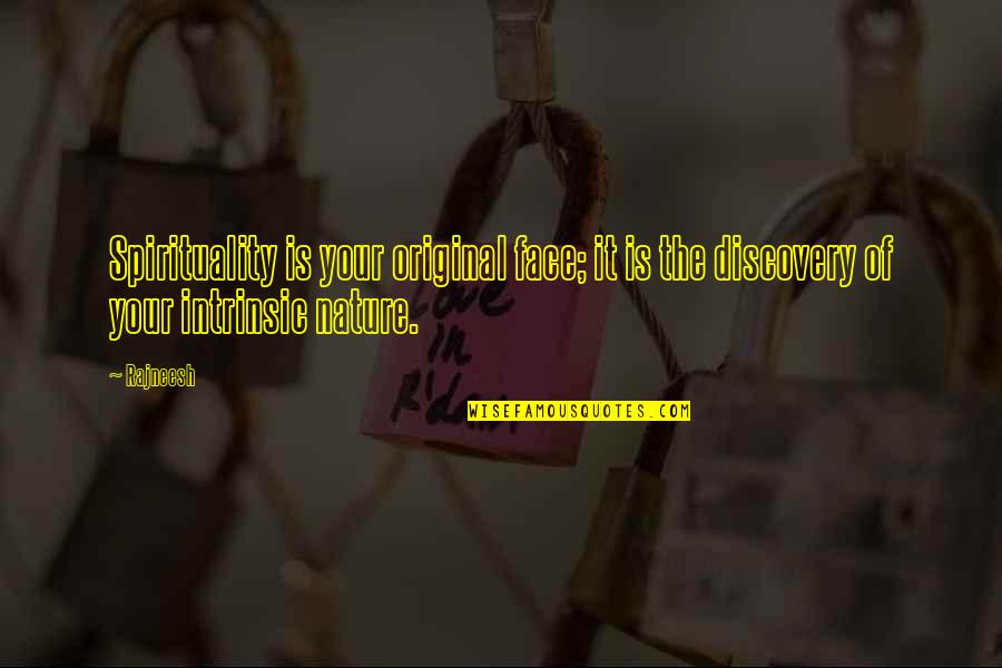 Apponyi Gy Rgy Quotes By Rajneesh: Spirituality is your original face; it is the