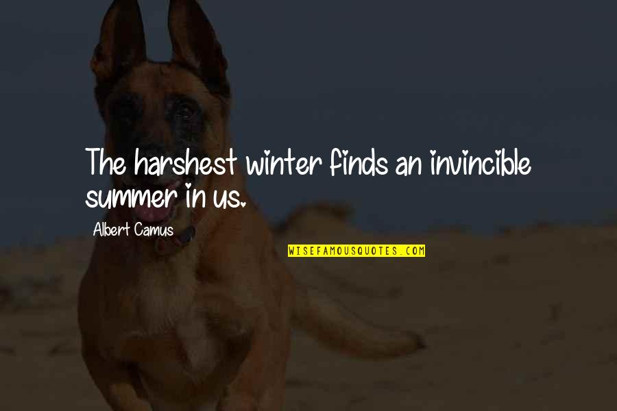 Apporter Conjugation Quotes By Albert Camus: The harshest winter finds an invincible summer in