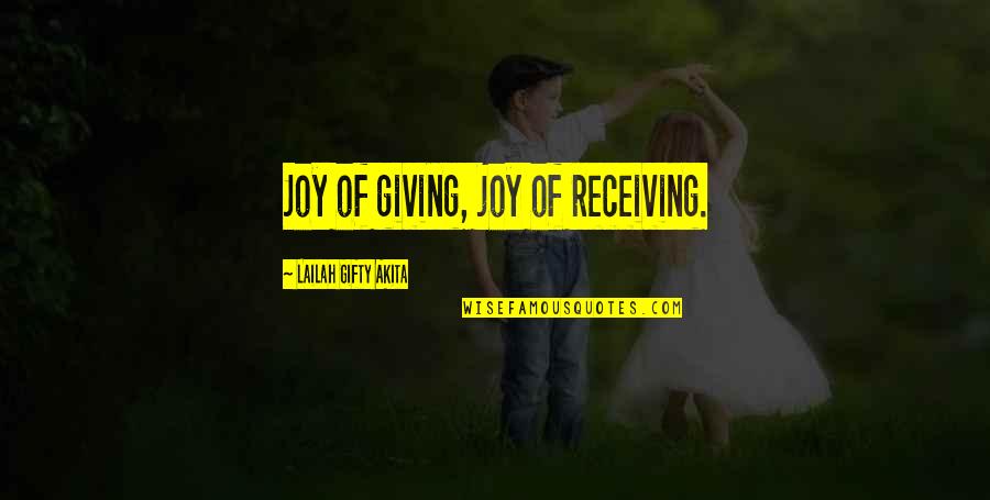 Appostal Jobs Quotes By Lailah Gifty Akita: Joy of giving, joy of receiving.