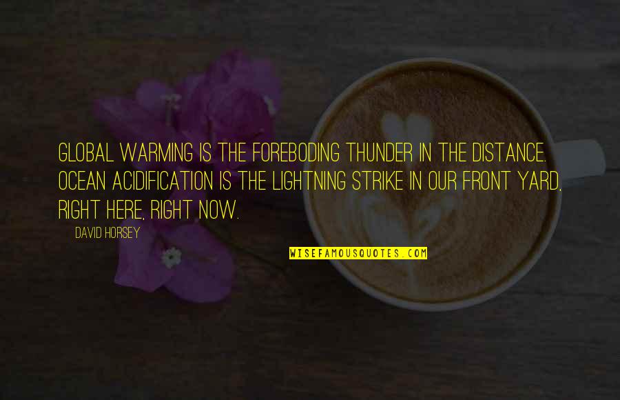 Appreciates Clip Quotes By David Horsey: Global warming is the foreboding thunder in the Appreciates Clip Quotes By David Horsey: Global warming is the foreboding thunder in the