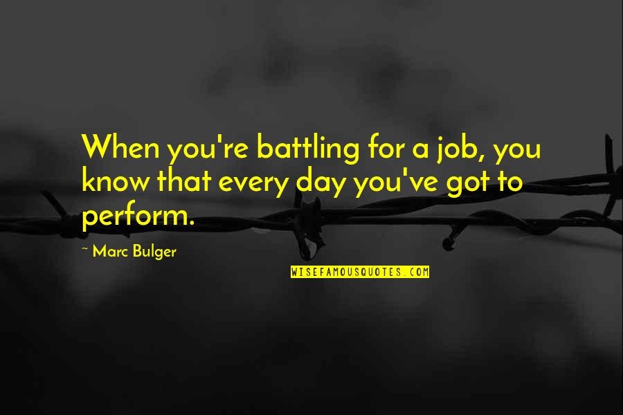 Appreciation Clip Art Quotes By Marc Bulger: When you're battling for a job, you know