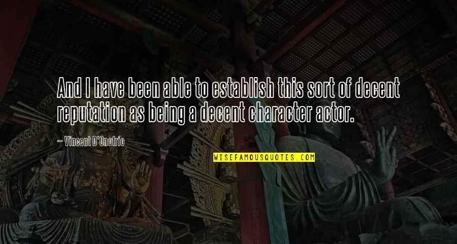 Appropriate Memes Quotes By Vincent D'Onofrio: And I have been able to establish this Appropriate Memes Quotes By Vincent D'Onofrio: And I have been able to establish this