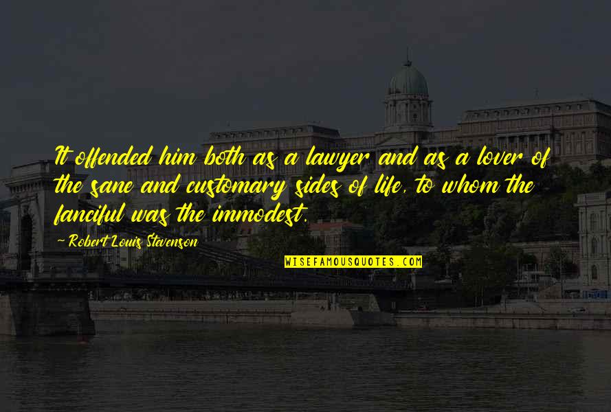 Approximated Medical Quotes By Robert Louis Stevenson: It offended him both as a lawyer and Approximated Medical Quotes By Robert Louis Stevenson: It offended him both as a lawyer and