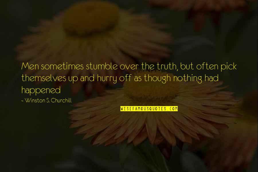 Appunto Sinonimo Quotes By Winston S. Churchill: Men sometimes stumble over the truth, but often