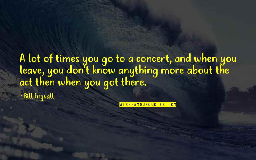 Apricot Flower Quotes By Bill Engvall: A lot of times you go to a