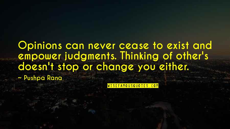 Apriority Horse Quotes By Pushpa Rana: Opinions can never cease to exist and empower Apriority Horse Quotes By Pushpa Rana: Opinions can never cease to exist and empower