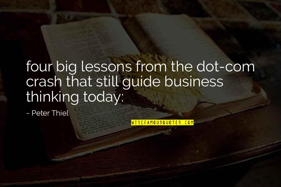 Aprovechalo Quotes By Peter Thiel: four big lessons from the dot-com crash that